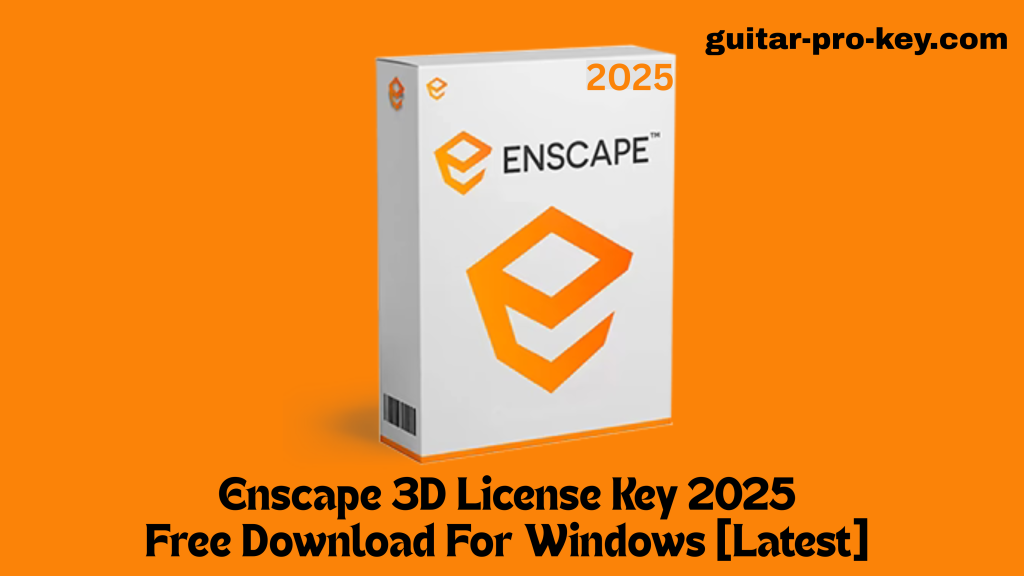 Enscape 3D License Key 2025 Free Download For Windows [Latest] 